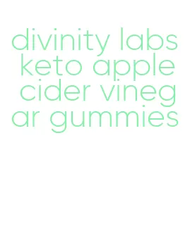 divinity labs keto apple cider vinegar gummies