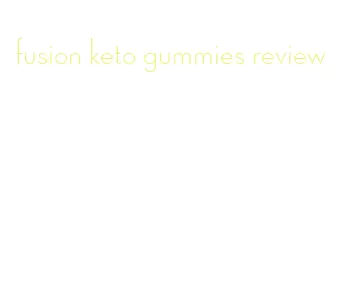 fusion keto gummies review