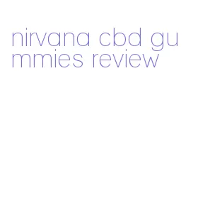 nirvana cbd gummies review