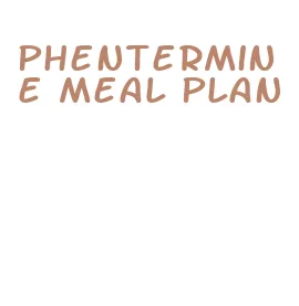 phentermine meal plan