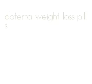 doterra weight loss pills