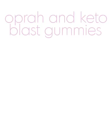 oprah and keto blast gummies