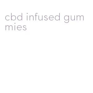 cbd infused gummies