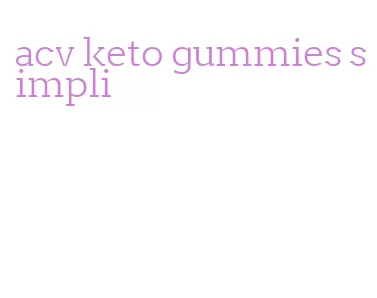 acv keto gummies simpli