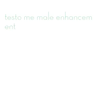 testo me male enhancement