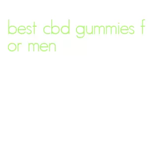 best cbd gummies for men