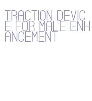 traction device for male enhancement