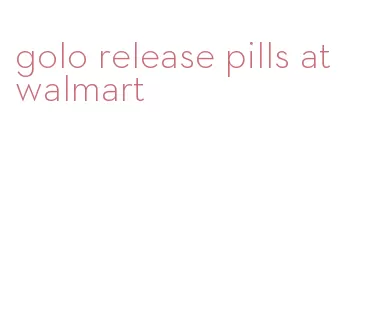 golo release pills at walmart