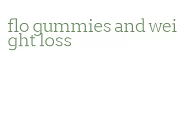 flo gummies and weight loss