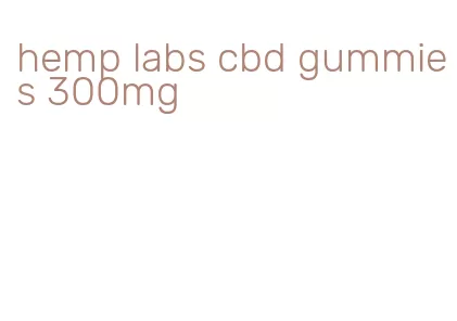 hemp labs cbd gummies 300mg