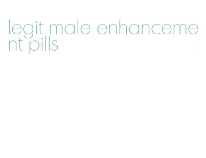 legit male enhancement pills