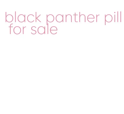 black panther pill for sale