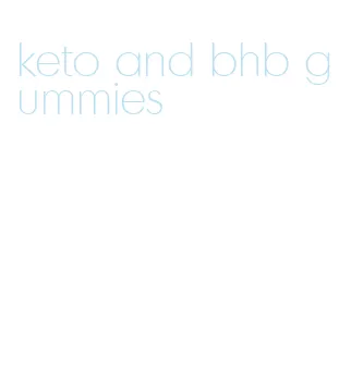 keto and bhb gummies