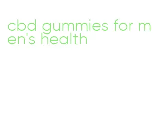 cbd gummies for men's health