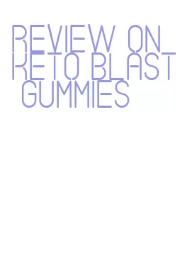 review on keto blast gummies