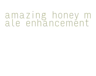 amazing honey male enhancement