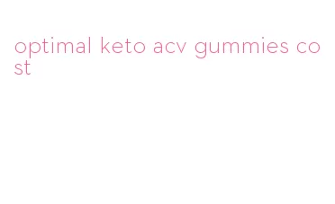 optimal keto acv gummies cost