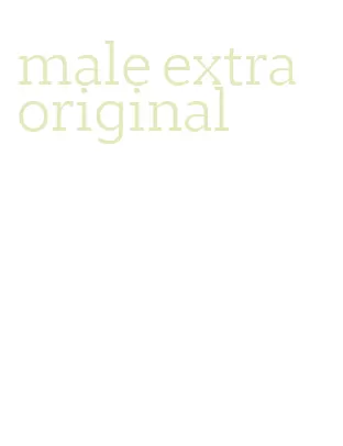 male extra original