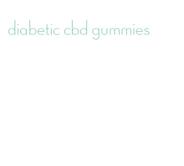 diabetic cbd gummies