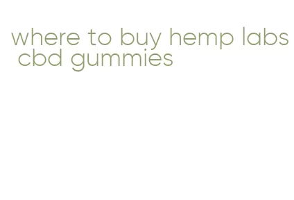 where to buy hemp labs cbd gummies