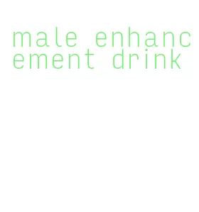 male enhancement drink