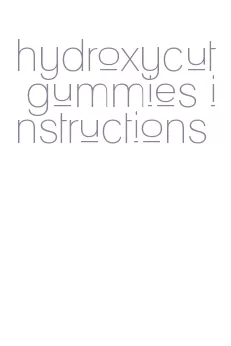 hydroxycut gummies instructions