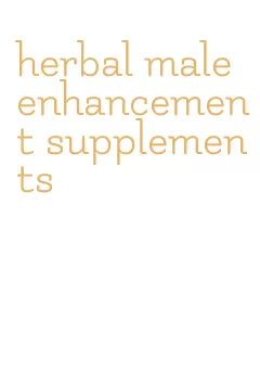 herbal male enhancement supplements