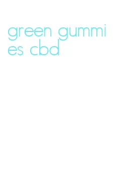 green gummies cbd