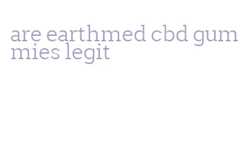 are earthmed cbd gummies legit