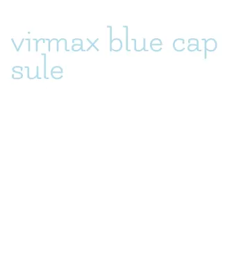 virmax blue capsule