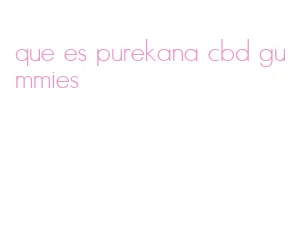 que es purekana cbd gummies