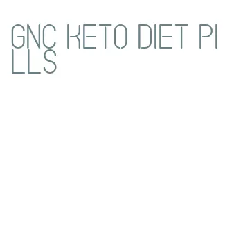 gnc keto diet pills