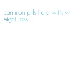 can iron pills help with weight loss