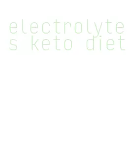 electrolytes keto diet