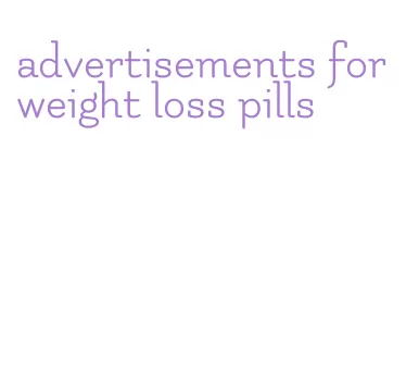 advertisements for weight loss pills