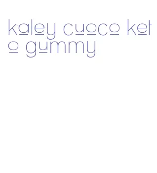 kaley cuoco keto gummy