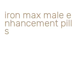 iron max male enhancement pills