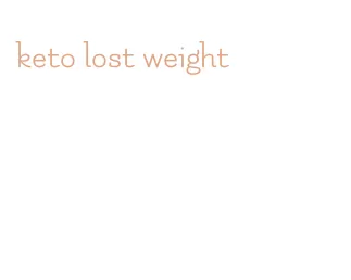 keto lost weight