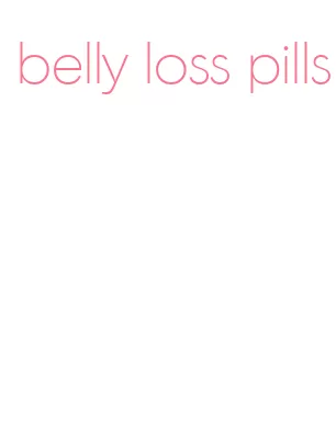 belly loss pills