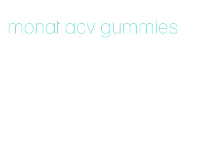 monat acv gummies