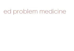 ed problem medicine