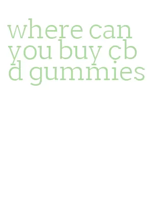 where can you buy cbd gummies