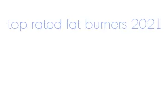 top rated fat burners 2021