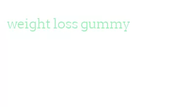 weight loss gummy