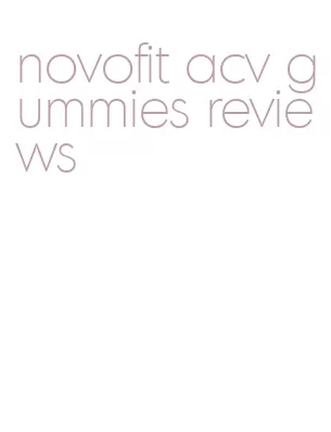 novofit acv gummies reviews