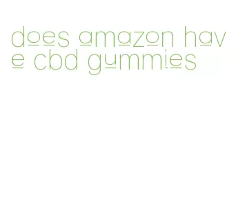 does amazon have cbd gummies