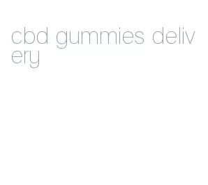 cbd gummies delivery