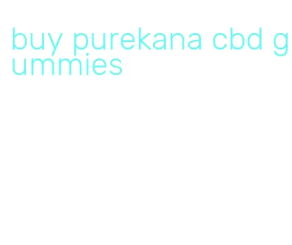 buy purekana cbd gummies