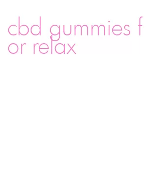 cbd gummies for relax