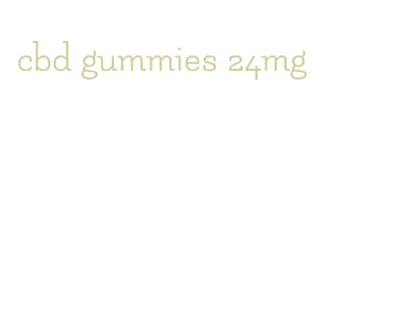 cbd gummies 24mg